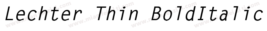 Lechter Thin BoldItalic字体转换